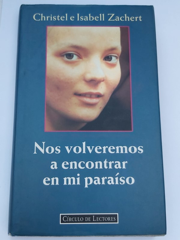 Nos volveremos a encontrar en mi paraíso