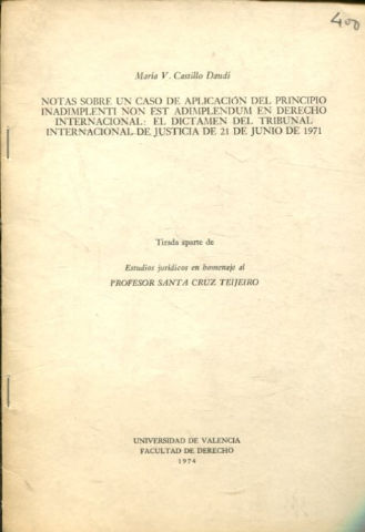 NOTAS SOBRE UN CASO DE APLICACIÓN DEL PRINCIPIO INADIMPLENTI NON EST ADIMPLENDUM EN DERECHO INTERNACIONAL: EL DICTAMEN DEL TRIBUNAL INTERNACIONAL DE JUSTICIA DE 21 DE JUNIO DE 1971.