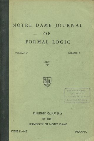 NOTRE DAME JOURNAL OF FORMAL LOGIC. VOLUME V, NUMBER 3, JULY 1964.