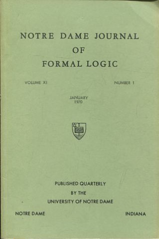 NOTRE DAME JOURNAL OF FORMAL LOGIC. VOLUME XI, NUMBER 1, JANUARY 1970.