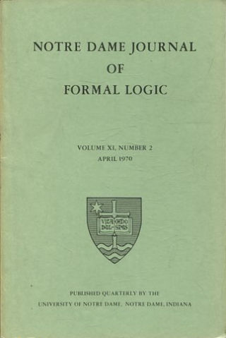 NOTRE DAME JOURNAL OF FORMAL LOGIC. VOLUME XI, NUMBER 2, APRIL 1970.