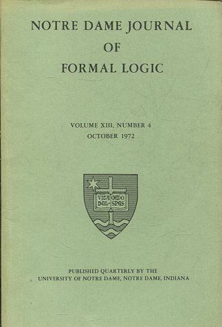 NOTRE DAME JOURNAL OF FORMAL LOGIC. VOLUME XIII, NUMBER 4, OCTOBER 1972.