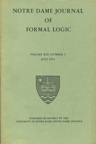 NOTRE DAME JOURNAL OF FORMAL LOGIC. VOLUME XIII, NUMBER 3, JULY 1972.