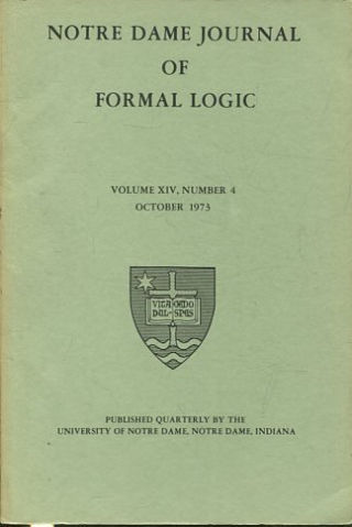 NOTRE DAME JOURNAL OF FORMAL LOGIC. VOLUME XIV, NUMBER 4, OCTOBER 1973.