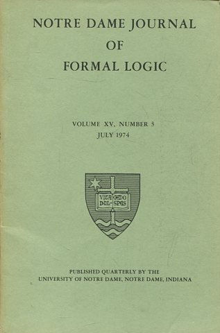 NOTRE DAME JOURNAL OF FORMAL LOGIC. VOLUME XV, NUMBER 3, JULY 1974.