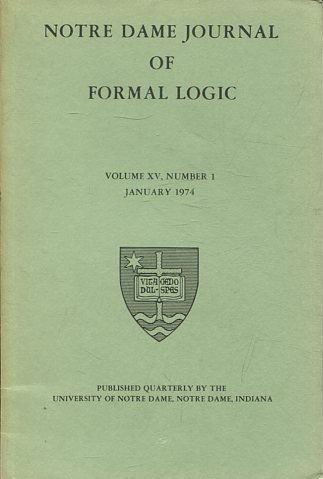 NOTRE DAME JOURNAL OF FORMAL LOGIC. VOLUME XV, NUMBER 1, JANUARY 1974.