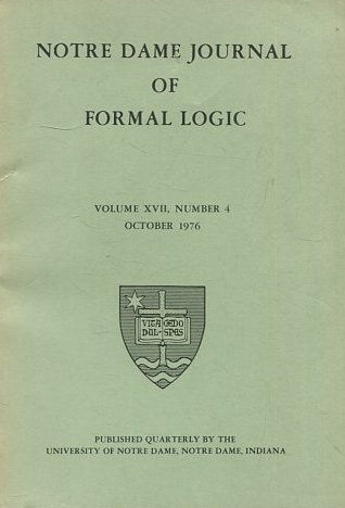 NOTRE DAME JOURNAL OF FORMAL LOGIC. VOLUME XVII, NUMBER 4, OCTOBER 1976.