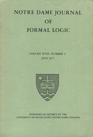 NOTRE DAME JOURNAL OF FORMAL LOGIC. VOLUME XVIII, NUMBER 3, JULY 1977.