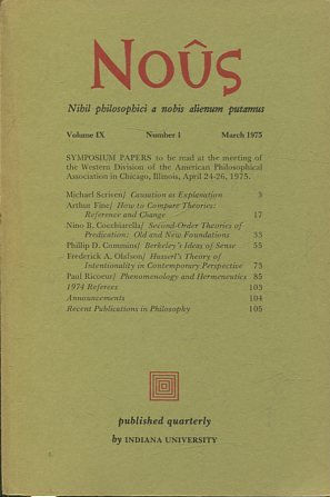 NOUS. NIHIL PHILOSOPHICUM A NOBIS ALIENUM PUTAMUS. VOLUME IX NUMBER 1 NOVEMBER 1975.