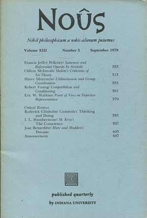 NOUS. NIHIL PHILOSOPHICUM A NOBIS ALIENUM PUTAMUS. VOLUME XIII NUMBER 3 NOVEMBER 1979.