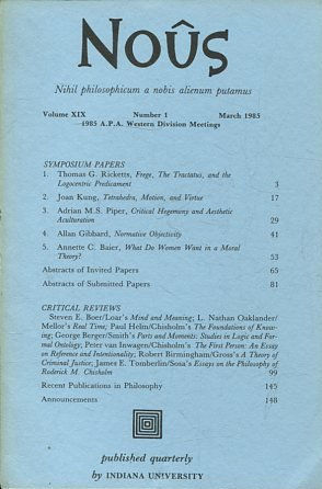 NOUS. NIHIL PHILOSOPHICUM A NOBIS ALIENUM PUTAMUS. VOLUME XIX NUMBER 1 NOVEMBER 1985.