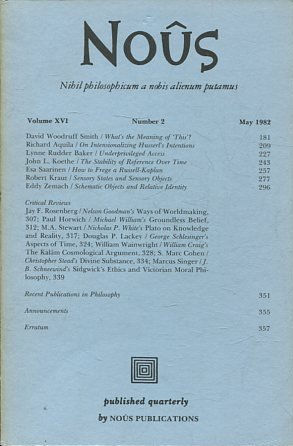 NOUS. NIHIL PHILOSOPHICUM A NOBIS ALIENUM PUTAMUS. VOLUME XVI NUMBER 2 NOVEMBER 1982.