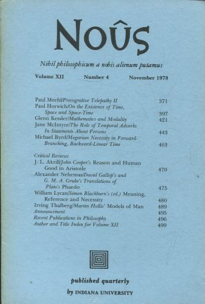 NOUS. NIHIL PHILOSOPHICUM A NOBIS ALIENUM PUTAMUS. VOLUME XII NUMBER 4 NOVEMBER 1978.