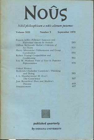 NOUS. NIHIL PHILOSOPHICUM A NOBIS ALIENUM PUTAMUS. VOLUME XIII NUMBER 3 SEPTEMBER 1979.