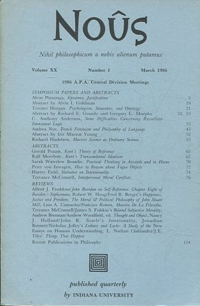 NOUS. NIHIL PHILOSOPHICUM A NOBIS ALIENUM PUTAMUS. VOLUME XX NUMBER 1 MARCH 1986.