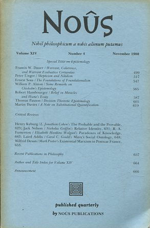 NOUS. NIHIL PHILOSOPHICUM A NOBIS ALIENUM PUTAMUS. VOLUME XIV NUMBER 4 NOVEMBER 1980.