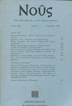 NOUS. NIHIL PHILOSOPHICUM A NOBIS ALIENUM PUTAMUS. VOLUME XIX NUMBER 3 SEPTEMBER 1985.