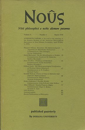 NOUS. NIHIL PHILOSOPHICUM A NOBIS ALIENUM PUTAMUS. VOLUME X NUMBER 1 MARCH 1976.