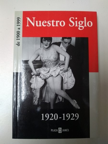 Nuestro Siglo 1920 – 1929