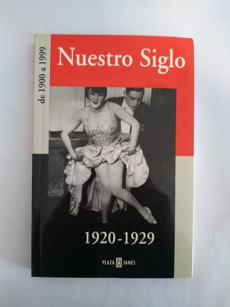 Nuestro Siglo 1920 – 1929