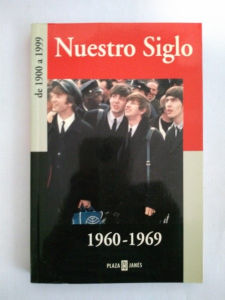 Nuestro Siglo 1960 – 1969