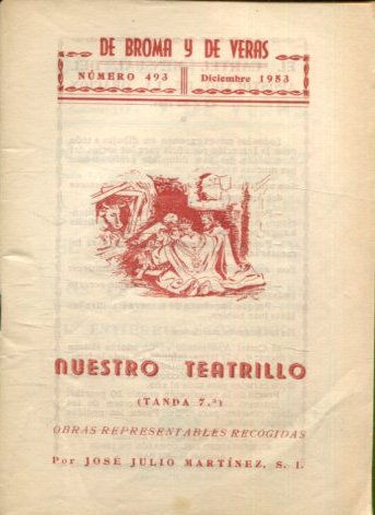 NUESTRO TEATRILLO. DE BROMAS Y DE VERAS. Nº 493.