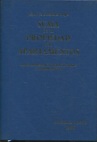NUEVA PROBLEMATICA LEGAL, DOCTRINAL Y JURISPRUDENCIAL SOBRE PROPIEDAD HORIZONTAL. Apéndice de actualización a la Suma de la Propiedad por Apartamentos.