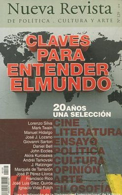 NUEVA REVISTA DE POLITICA, CULTURA Y ARTE. CLAVES PARA ENTENDER EL MUNDO. 20 AÑOS UNA SELECCIÓN.