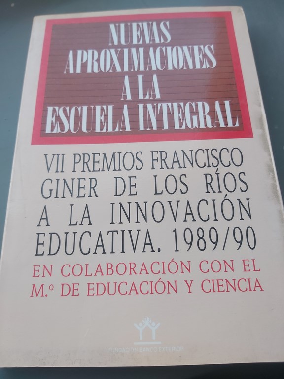 NUEVAS APROXIMACIONES A LA ESCUELA INTEGRAL.