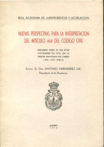 NUEVAS PERSPECTIVAS PARA LA INTERPRETACION DEL ARTICULO 464 DEL CODIGO CIVIL.