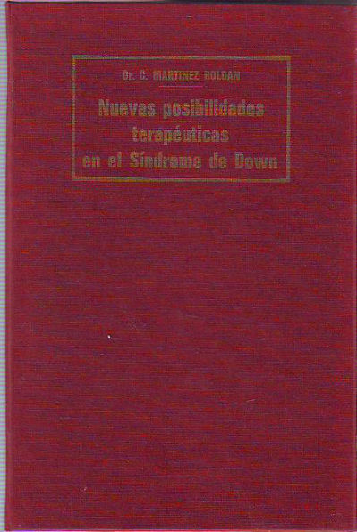 NUEVAS POSIBILIDADES TERAPEUTICAS EN EL SINDROME DE DOWN.