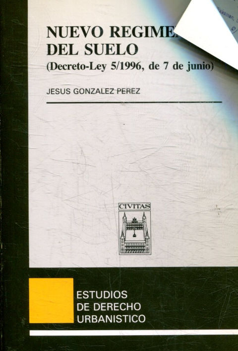 NUEVO REGIMEN DEL SUELO (DECRETO-LEY 5/1996, DE 7 DE JUNIO).