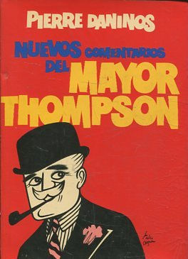 NUEVOS COMENTARIOS DEL MAYOR THOMPSON.