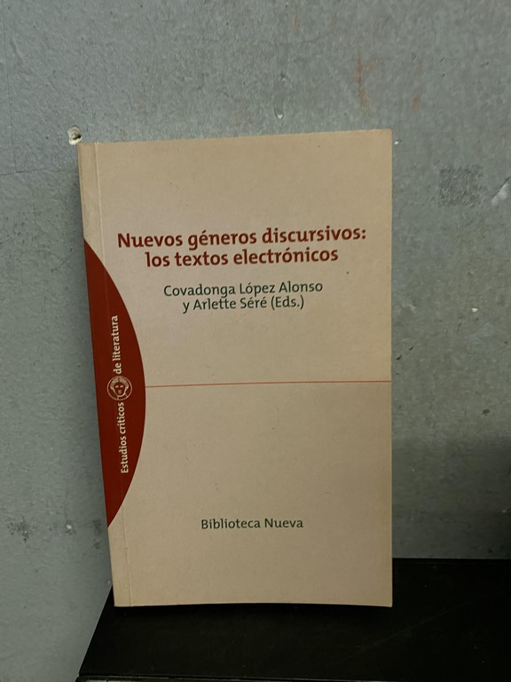 NUEVOS GENEROS DISCURSIVOS: LOS TEXTOS ELECTRONICOS.