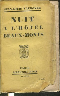 NUIT A L'HOTEL BEAUX-MONTS.