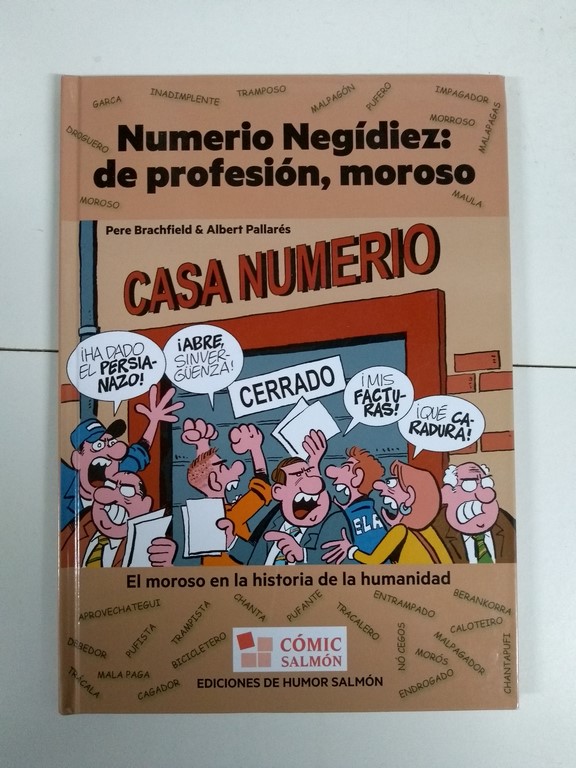 Numerio Negídiez: de profesión, moroso