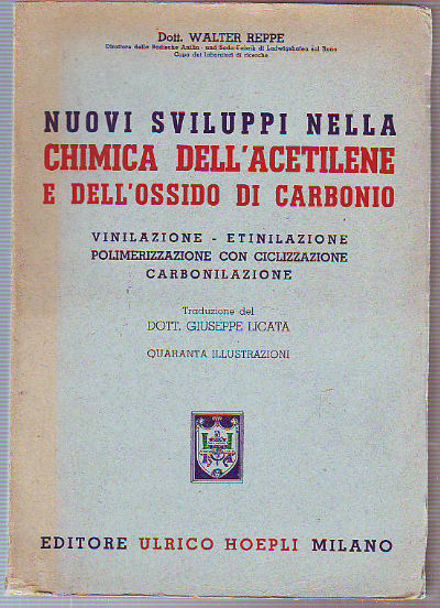 NUOVI SVILUPPI NELLA CHIMICA DELL'ACETILENE E DELL'OSSIDO DI CARBONIO. VINILAZIONE. ETINILAZIONE. POLIMERIZZAZIONE CON CICLIZZAZIONE. CARBONILAZIONE.