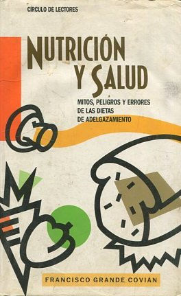 NUTRICION Y SALUD. MITOS, PELIGROS Y ERRORES DE LAS DIETAS DE ADELGAZAMIENTO.