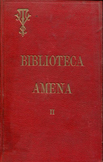 OBRAS AMENAS. TOMO II: EL DEBER. EL ESCLAVO DE LOS ESCLAVOS. EN AFRICA. EL HIJO DEL POBRE.