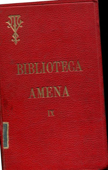 OBRAS AMENAS. TOMO IX. ENTUSIASMO. DEBERES DE LOS RICOS EN LA ACTUALIDAD. LA FE. LA FAMILIA.