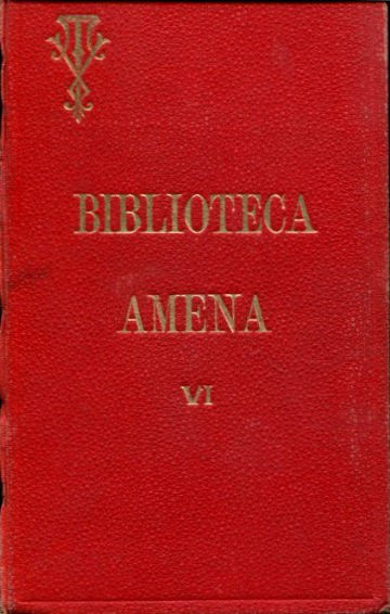OBRAS AMENAS. TOMO VI: EL JUEGO. LA VIDA CRISTIANA. EL CORAZON DEL HOMBRE. ELEVACIONES DEL CORAZON.