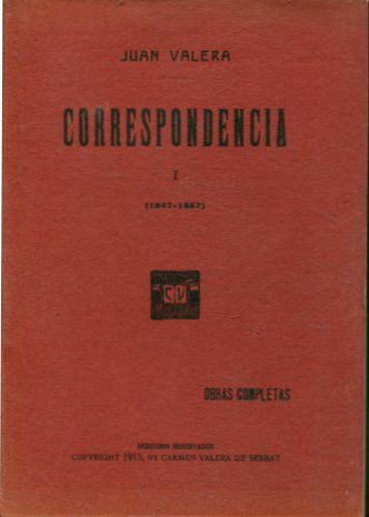 OBRAS COMPLETAS. CORRESPONDENCIA (1847 – 1857). TOMO I.