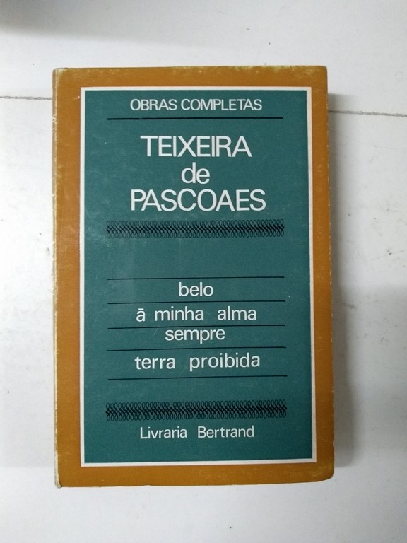 Obras completas de Teixeira de Pascoaes, II