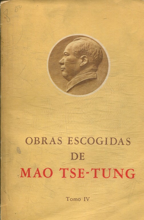 OBRAS CONPLETAS DE MAO TSE-TUNG. TOMO IV.