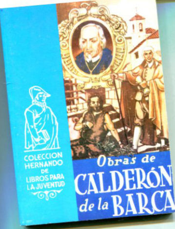 OBRAS SELECTAS. EL ALCALDE ZALAMEA. LA VIDA ES SUEÑO. LA DAMA DUENDE.