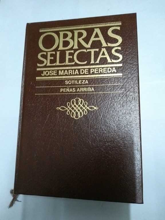 Obras selectas: Sotileza. Peñas Arriba