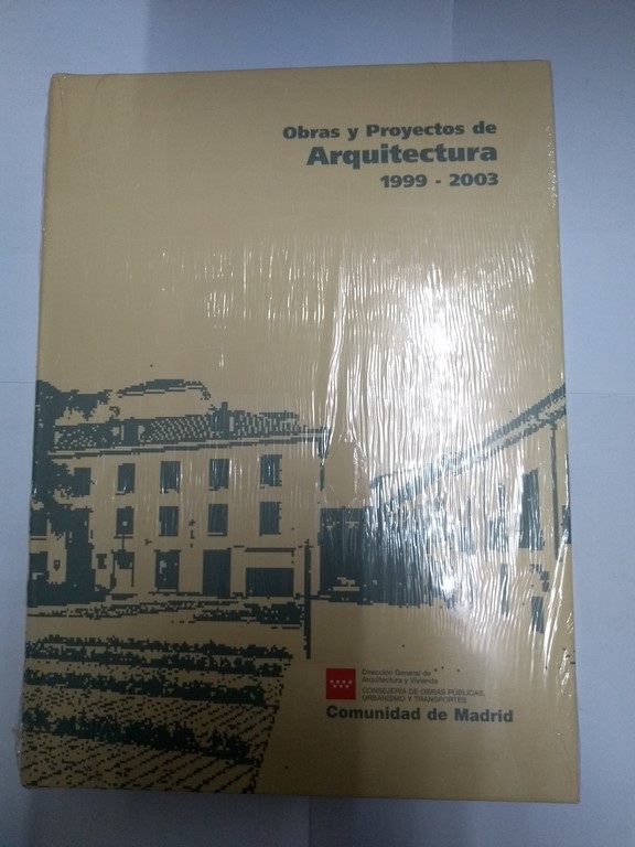 Obras y Proyectos de Arquitectura 1999 – 2003