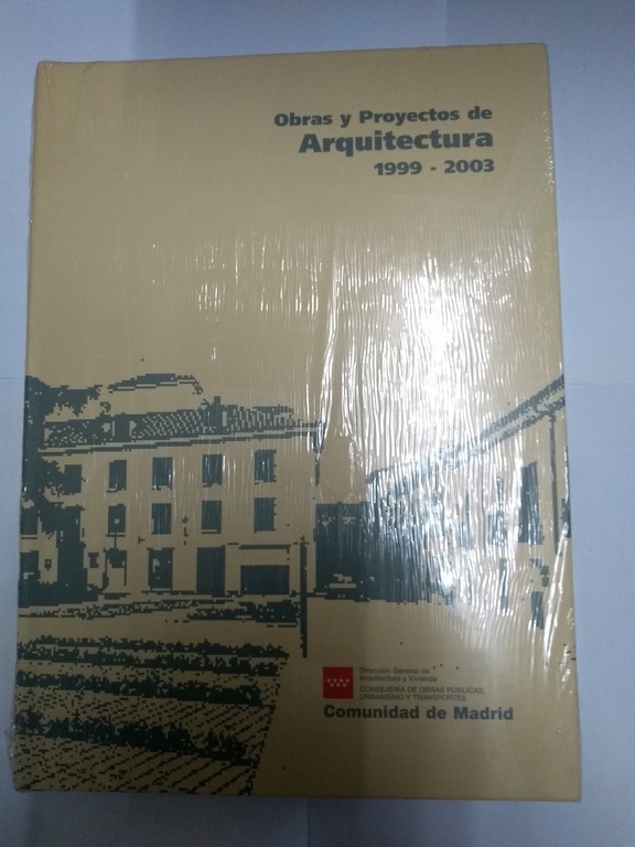 Obras y Proyectos de Arquitectura 1999 – 2003