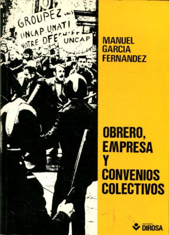 OBRERO, EMPRESA Y CONVENIOS COLECTIVOS.