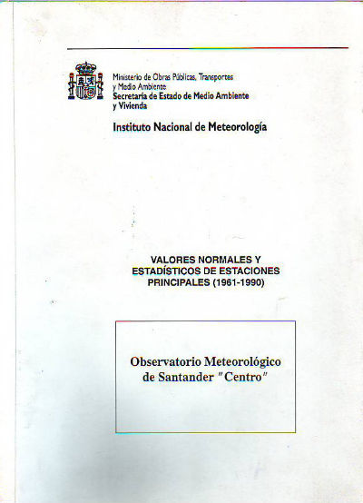 OBSERVATORIO METEOROLOGICO DE SANTANDER (CENTRO). VALORES NORMALES Y ESTADISTICOS DE ESTACIONES PRINCIPALES (1961-1990).